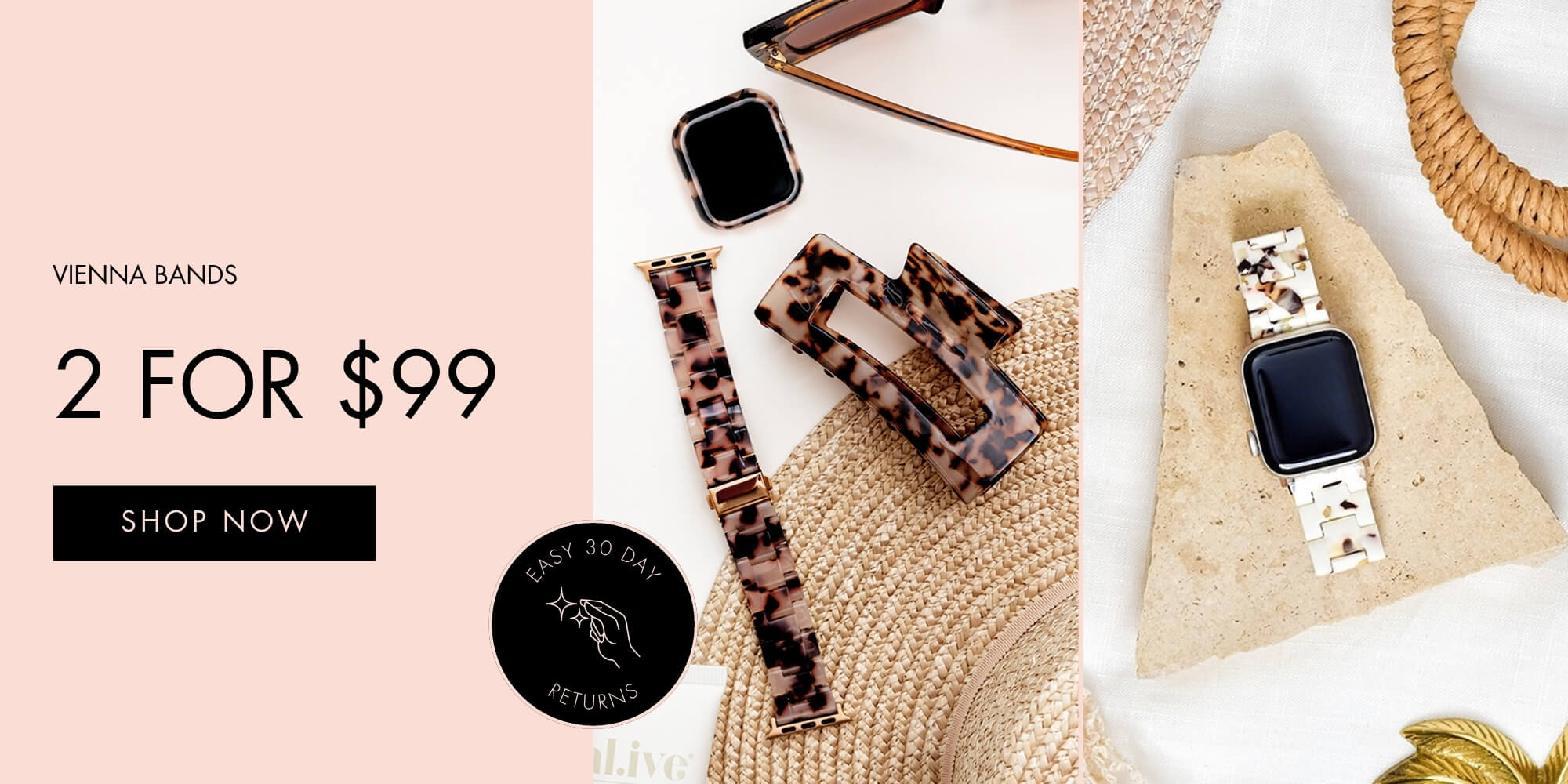 Vienna Bands 2 for $99 {SHOP NOW}